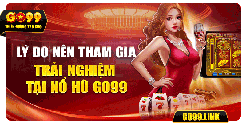 Ưu điểm nổ hũ đổi thưởng tại GO99